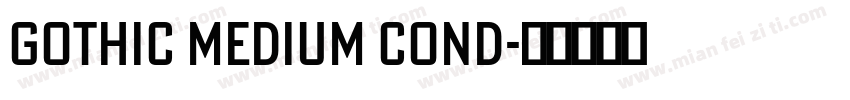 Gothic Medium Cond字体转换